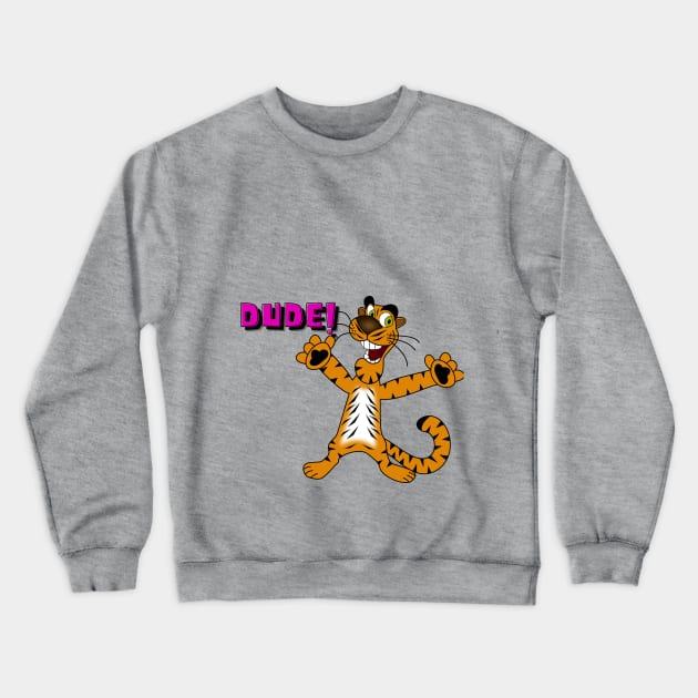 TIGER DUDE! - COMIN' AT YA! Crewneck Sweatshirt by DZHotMess